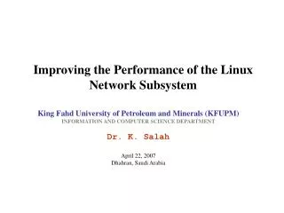 Improving the Performance of the Linux Network Subsystem