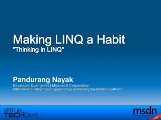 M aking LINQ a Habit &quot;Thinking in LINQ&quot;
