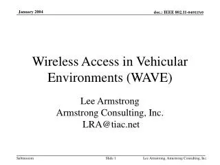 Wireless Access in Vehicular Environments (WAVE)