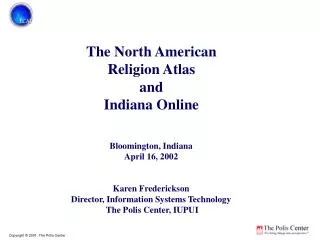 The North American Religion Atlas and Indiana Online