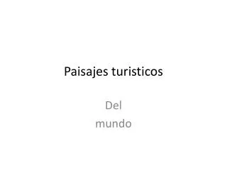 paisajes turisticos