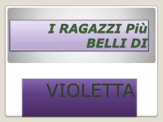 i ragazzi pi belli di