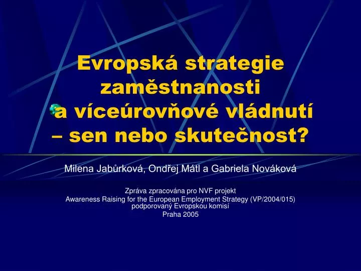 evropsk strategie zam stnanosti a v ce rov ov vl dnut sen nebo skute nost