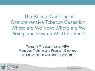 Tamatha Thomas-Haase, MPA Manager, Training and Program Services