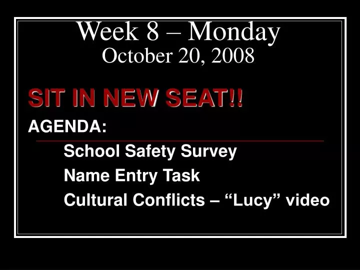 week 8 monday october 20 2008