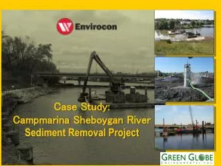 Case Study: Campmarina Sheboygan River Sediment Removal Project