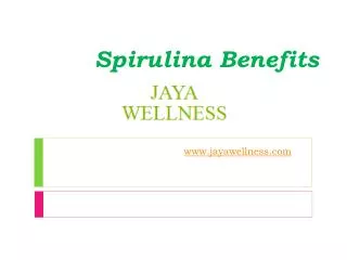 Spirulina Benefits - www.jayawellness.com
