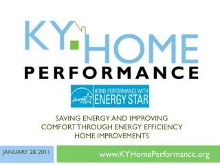 SAVING ENERGY AND IMPROVING COMFORT THROUGH ENERGY EFFICIENCY HOME IMPROVEMENTS