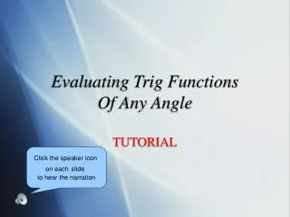 Evaluating Trig Functions Of Any Angle TUTORIAL