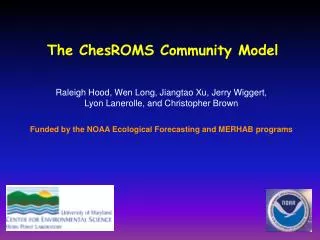 The ChesROMS Community Model