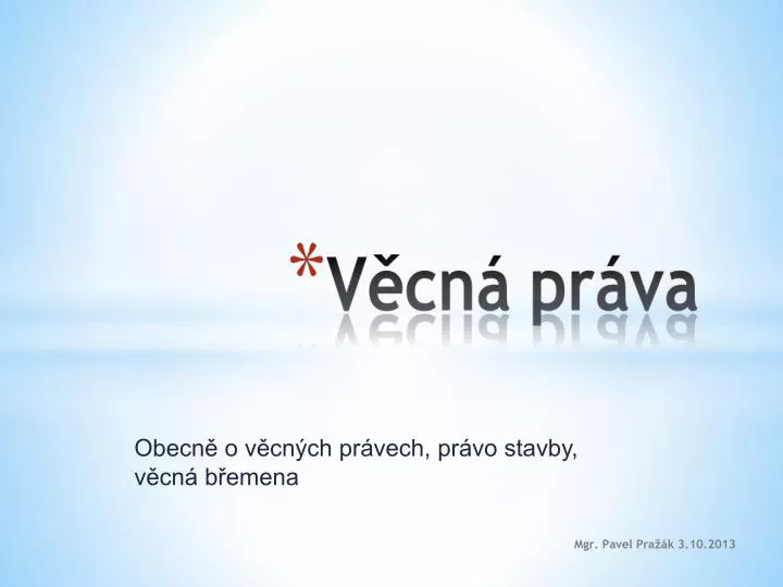 obecn o v cn ch pr vech pr vo stavby v cn b emena