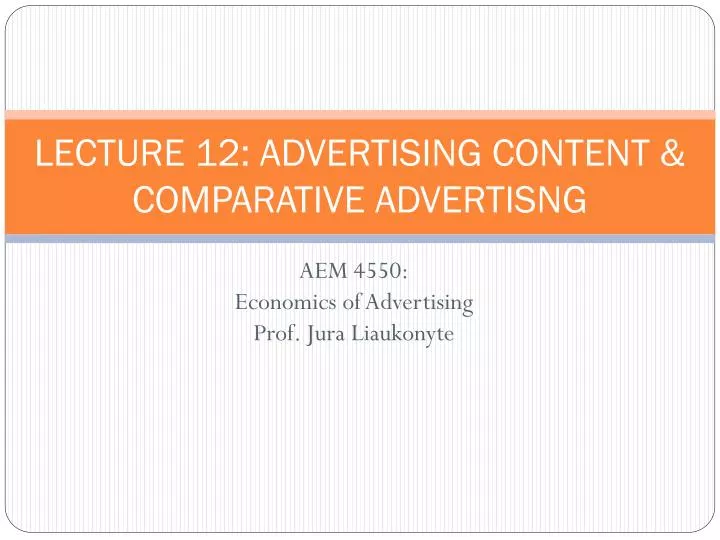 lecture 12 advertising content comparative advertisng