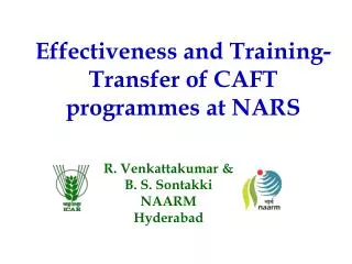 Effectiveness and Training-Transfer of CAFT programmes at NARS