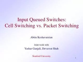 Input Queued Switches: Cell Switching vs. Packet Switching