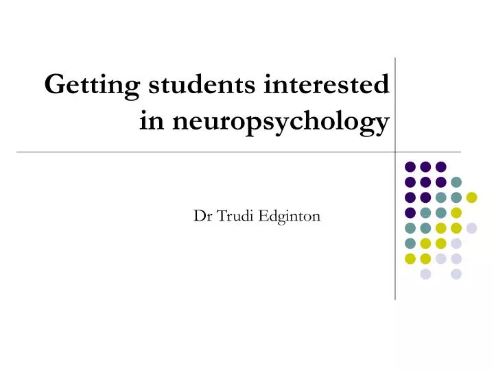 getting students interested in neuropsychology