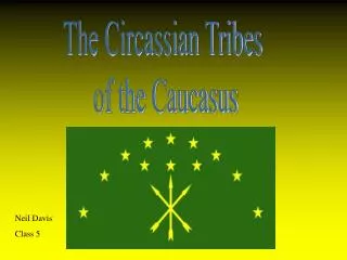 The Circassian Tribes of the Caucasus