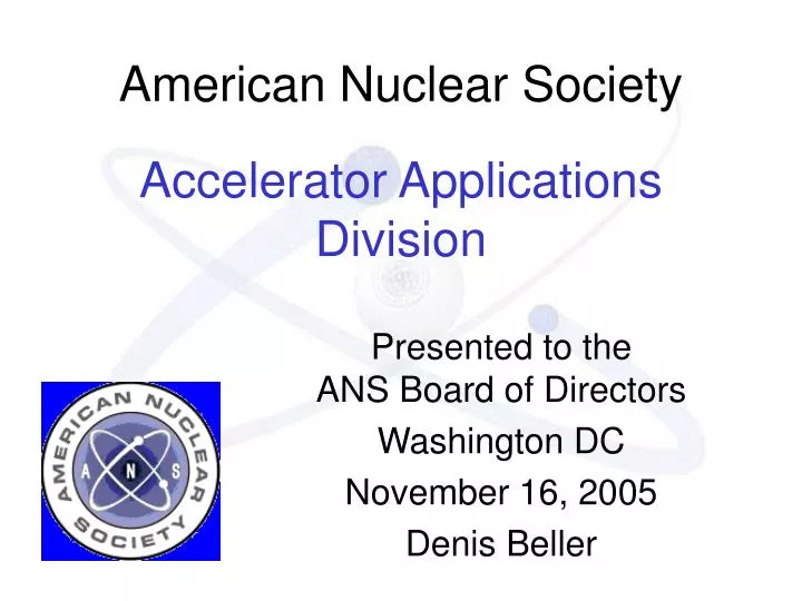 american nuclear society accelerator applications division