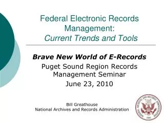 Federal Electronic Records Management: Current Trends and Tools
