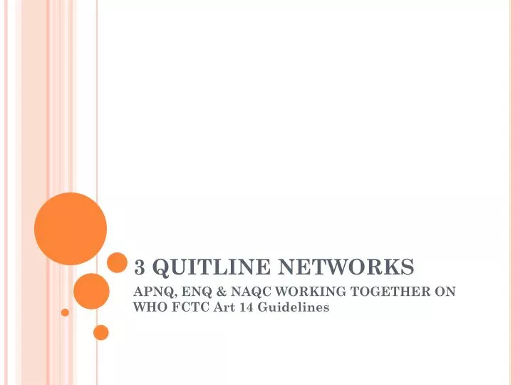 3 quitline networks