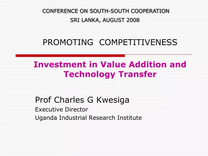 promoting competitiveness investment in value addition and technology transfer