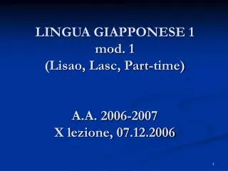 lingua giapponese 1 mod 1 lisao lasc part time a a 2006 2007 x lezione 07 12 2006