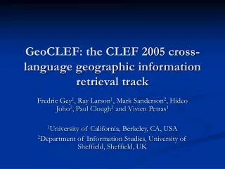 GeoCLEF: the CLEF 2005 cross-language geographic information retrieval track