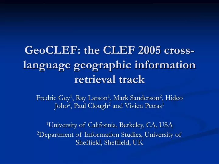 geoclef the clef 2005 cross language geographic information retrieval track