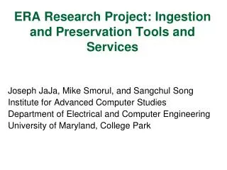 ERA Research Project: Ingestion and Preservation Tools and Services