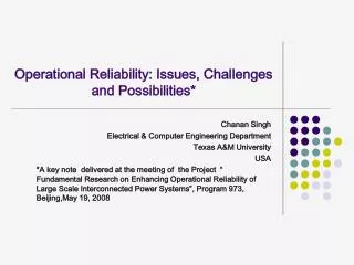 Operational Reliability: Issues, Challenges and Possibilities*