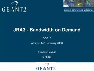 JRA3 - Bandwidth on Demand