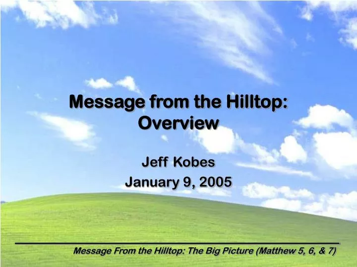 message from the hilltop overview