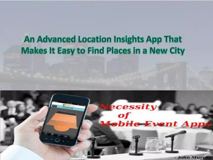 an advanced location insights app that makes it easy to find places in a new city