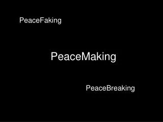 PeaceFaking
