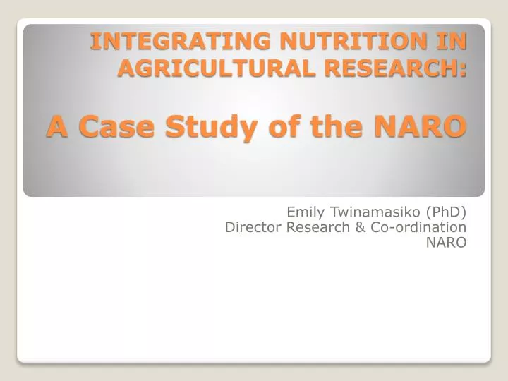 integrating nutrition in agricultural research a case study of the naro