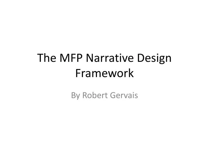 the mfp narrative design framework