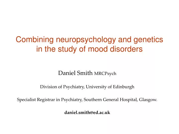 combining neuropsychology and genetics in the study of mood disorders