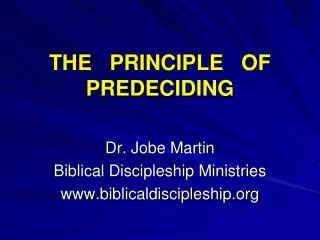 THE PRINCIPLE OF PREDECIDING