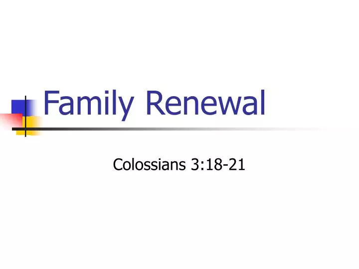 family renewal