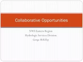 Collaborative Opportunities