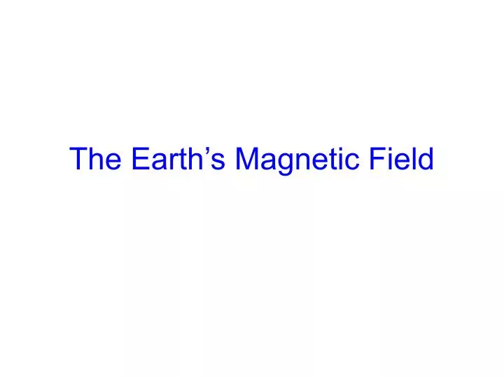 the earth s magnetic field