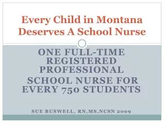 Every Child in Montana Deserves A School Nurse