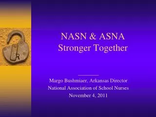 NASN &amp; ASNA Stronger Together