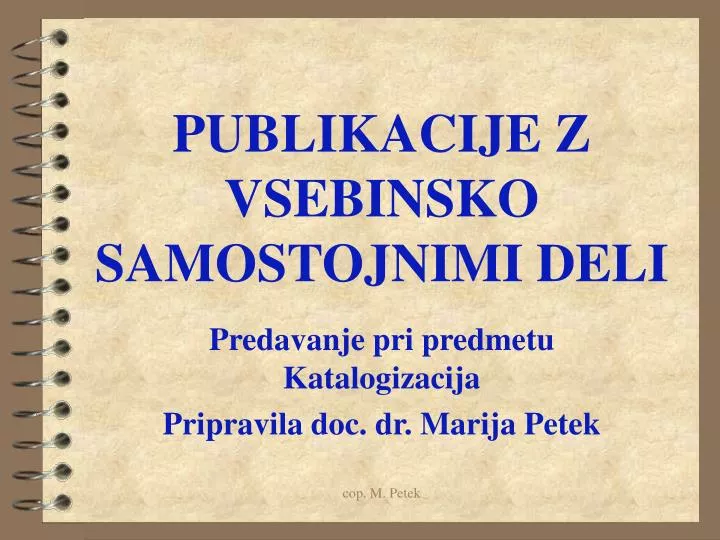 publikacije z vsebinsko samostojnimi deli