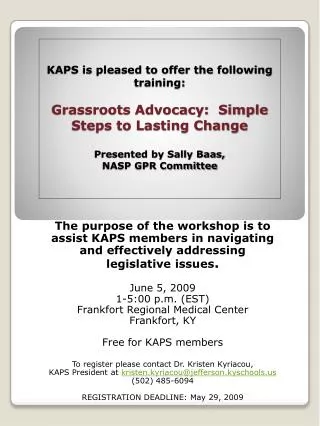 The purpose of the workshop is to assist KAPS members in navigating and effectively addressing
