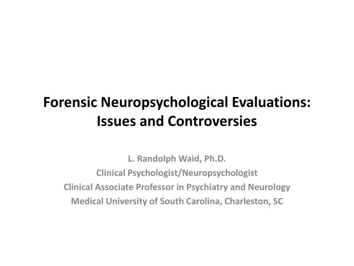 forensic neuropsychological evaluations issues and controversies
