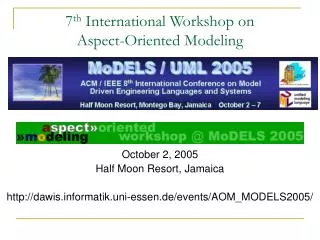 7 th International Workshop on Aspect-Oriented Modeling