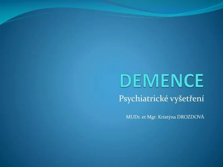 demence