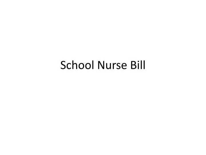 school nurse bill