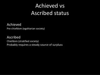 Achieved vs Ascribed status