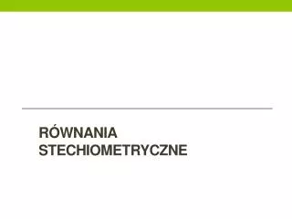 r wnania stechiometryczne